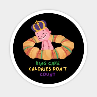 King Cake Calories Don't Count Magnet